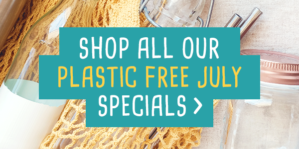 Shop All Our Plastic Free July Specials